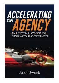 Accelerating your Agency - Jason Swenk